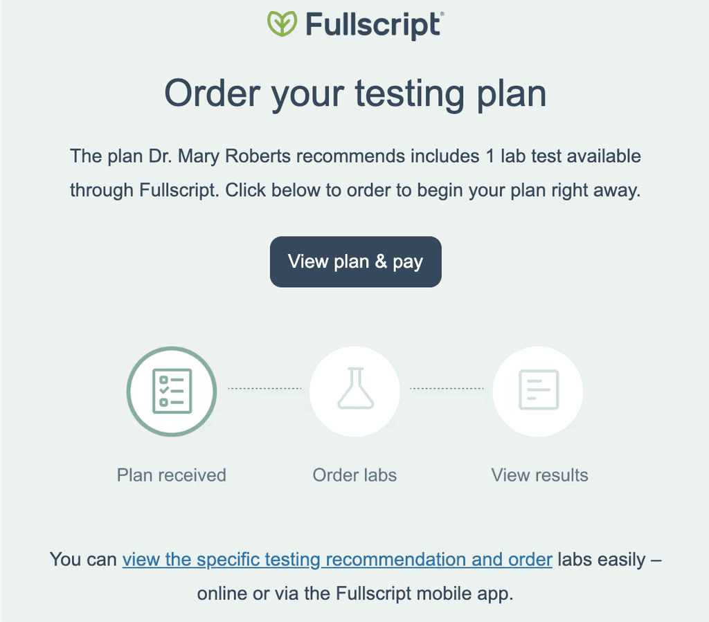 A Fullscript email inviting a patient to view their recommended lab tests and complete their purchase using the "View plan & pay" button.