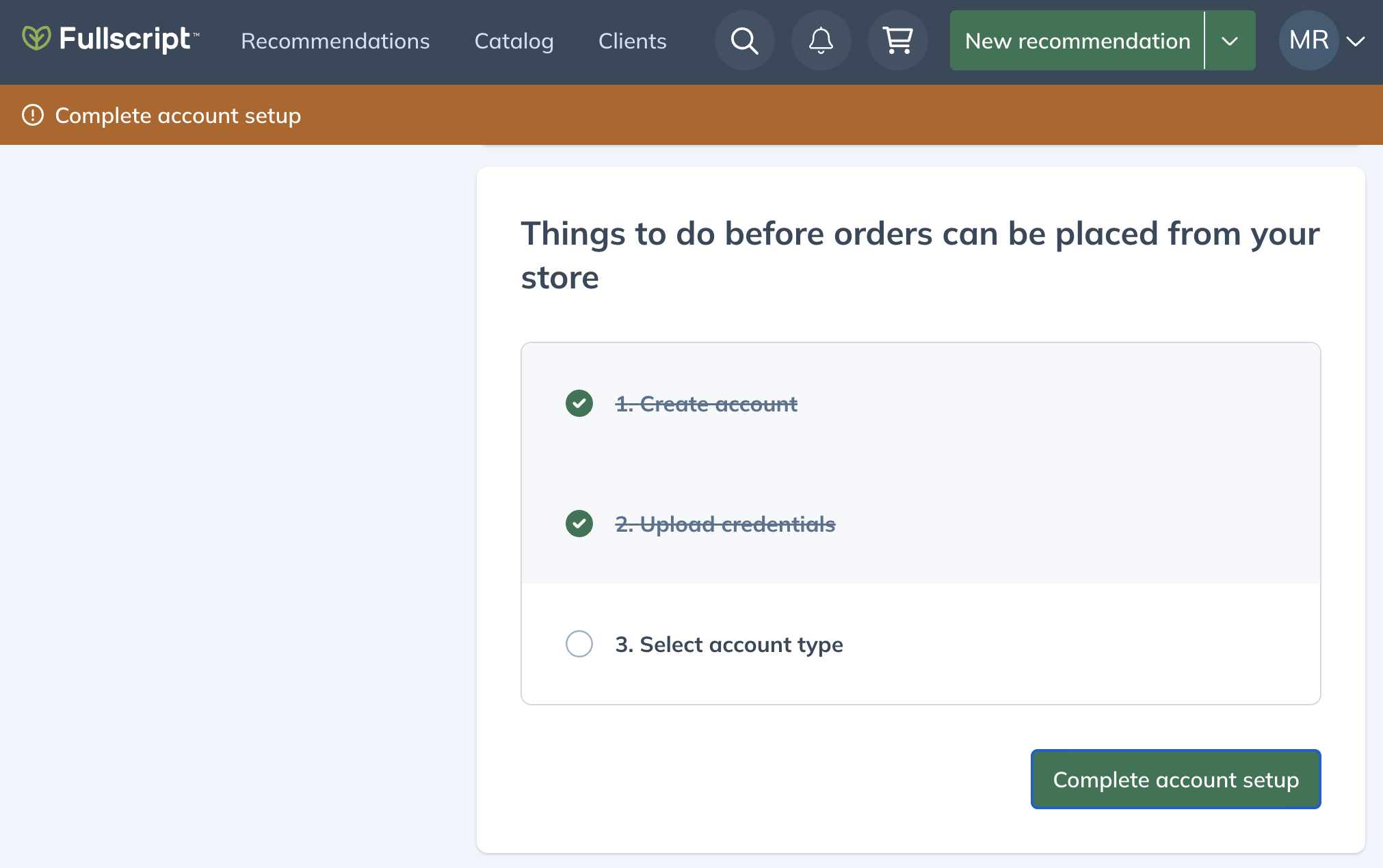 Select the 'Complete account setup' banner or the next task in the checklist to get your account order ready.