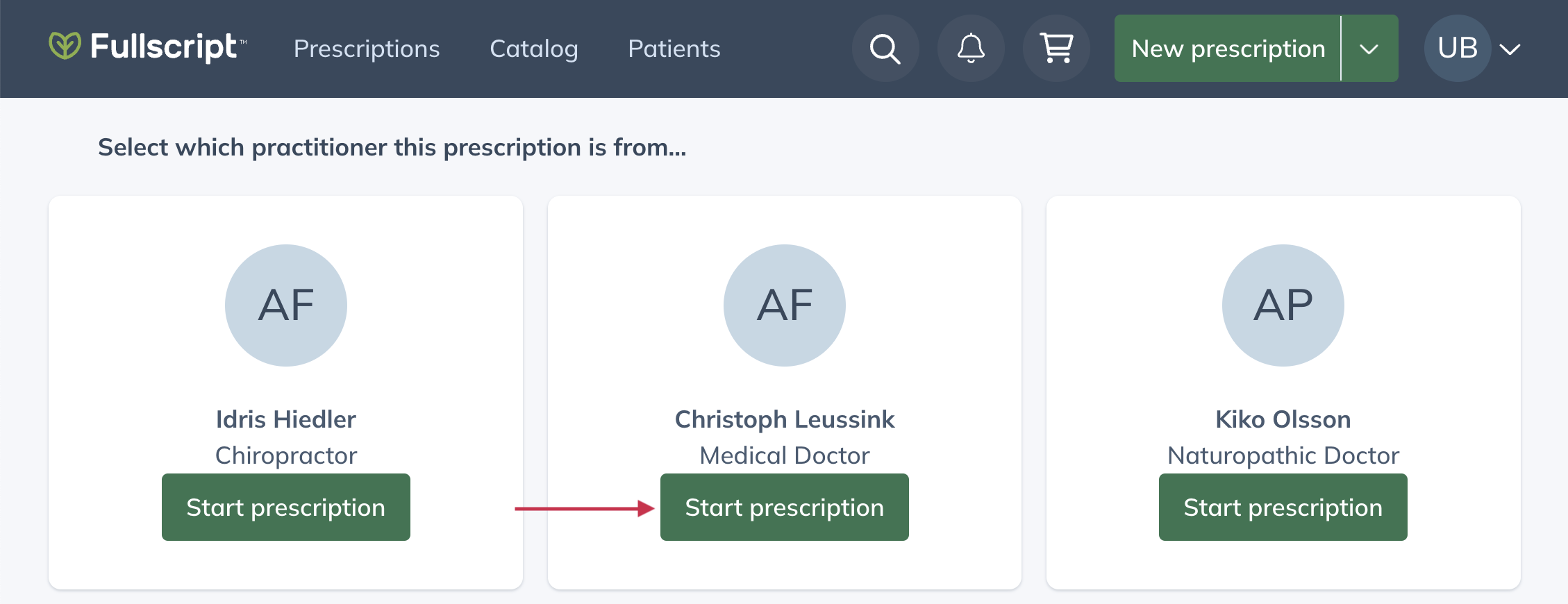 Find the practitioner you're prescribing for and click Start Prescription under their name.