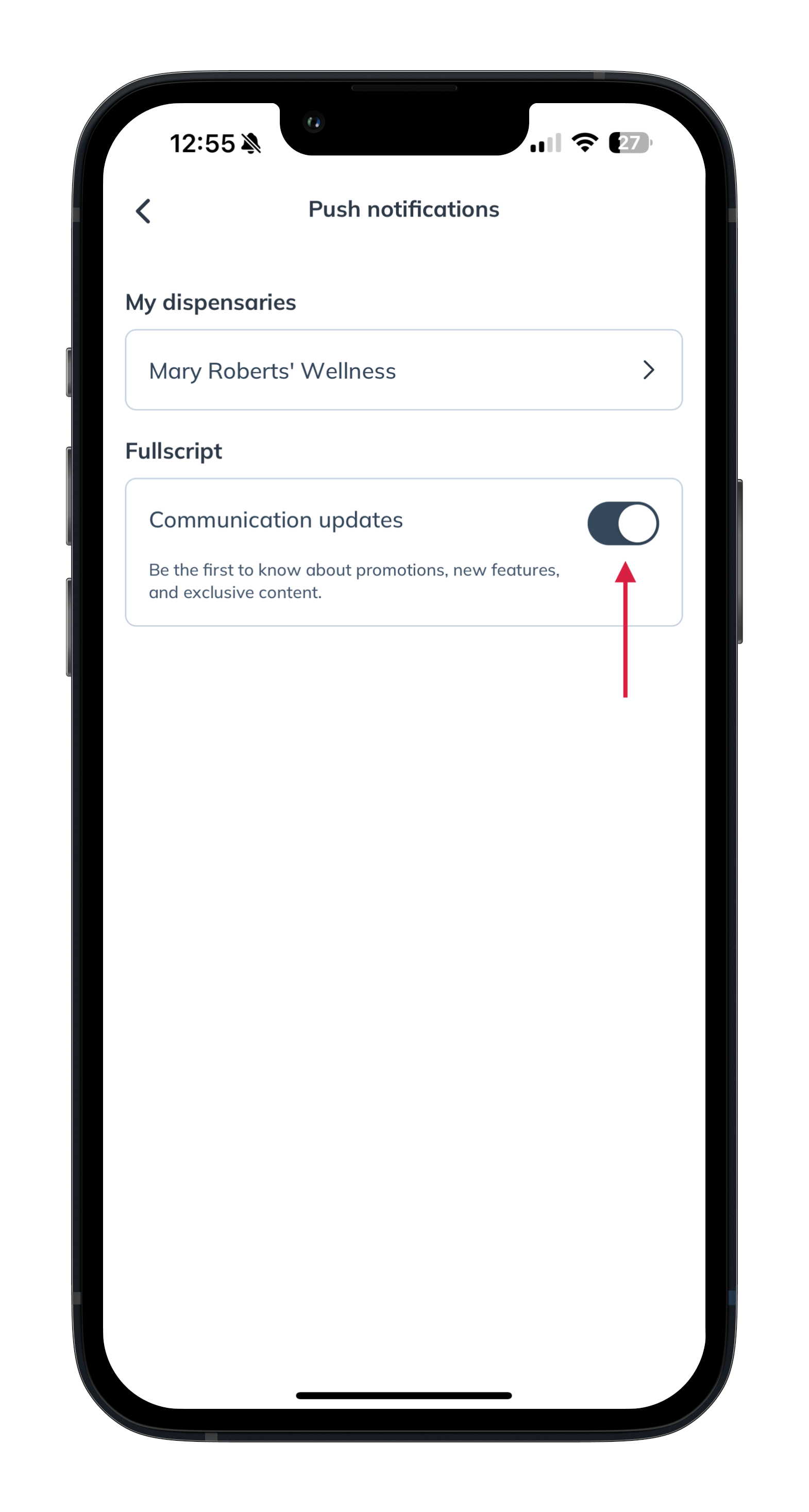 Set communication preferences from the dispensary and Fullscript by toggling each notification with a simple tap