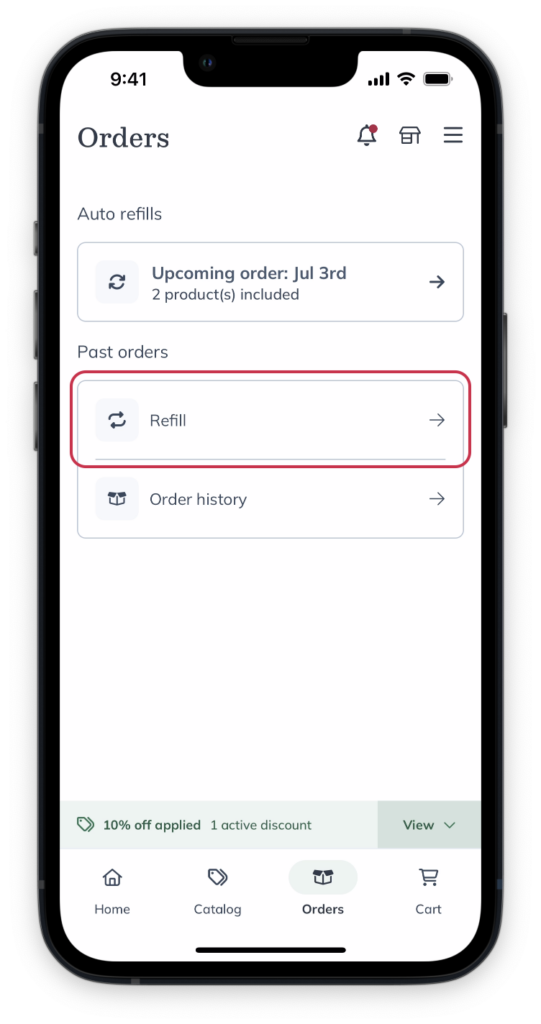 Tap Refill on the Orders page.