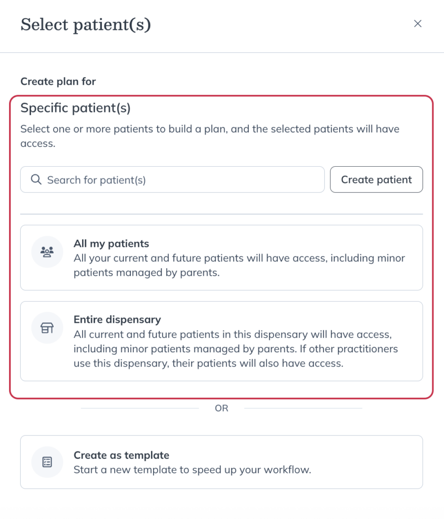 Selecting the audience for your multi-patient plan.