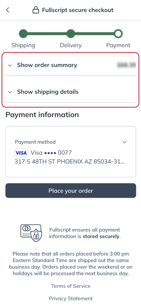 Tap Show order summary or Show shipping details to make an edit to your previous entries.