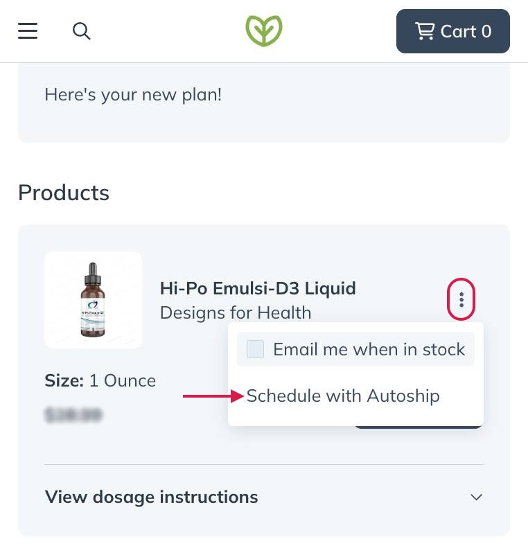 Select more options, then schedule with Autoship.