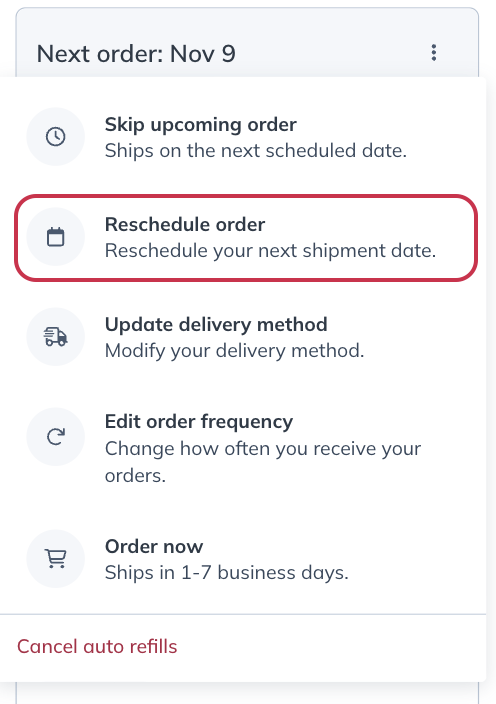 Rescheduling your next auto refill.