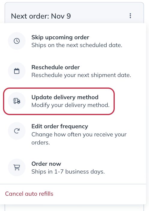 Changing the delivery method for an auto refill.