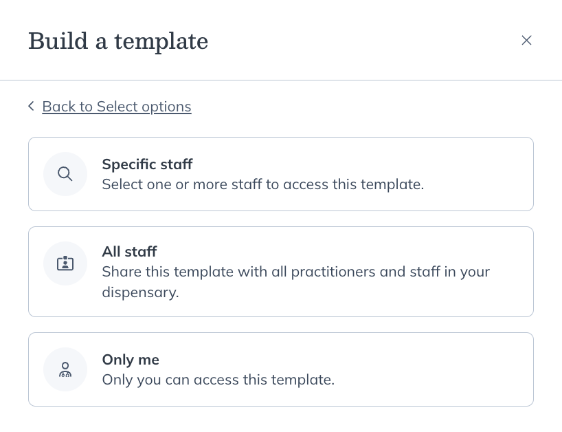Selecting who should have access to your template.