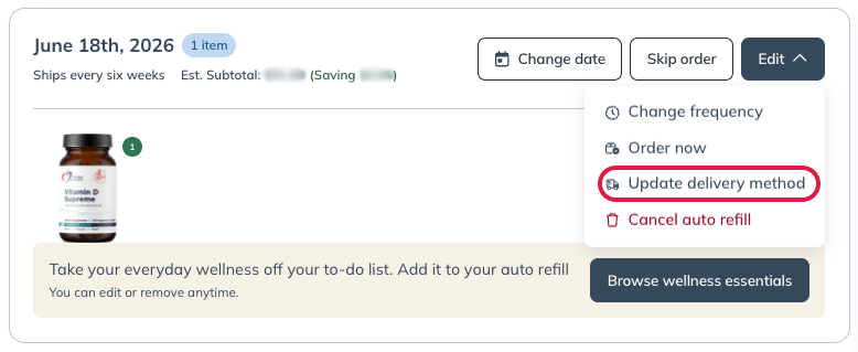 Changing the delivery method for an auto refill order.