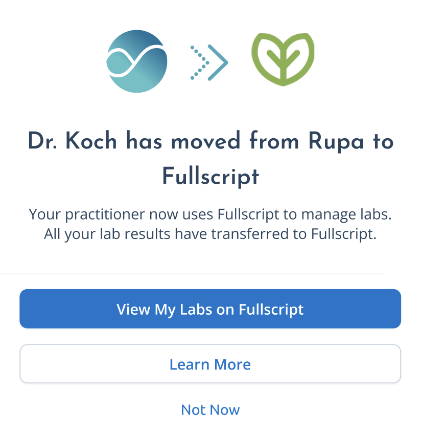 Your prompt to move to Fullscript, or view your read-only Rupa account.